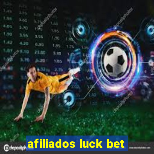 afiliados luck bet